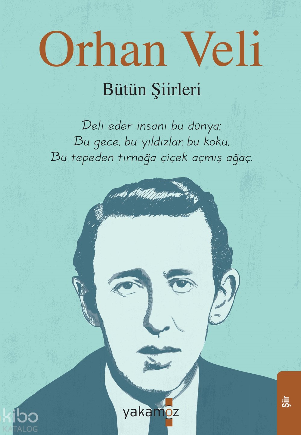 Orhan Veli - Bütün Şiirleri - Orhan Veli Kanık