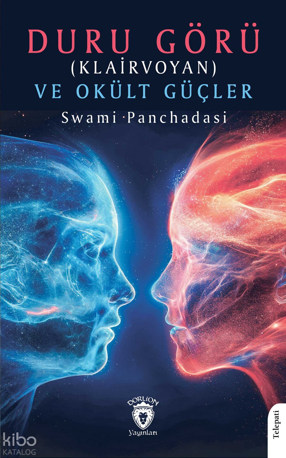 Duru Görü (Klairvoyan) ve Okült Güçler - Swami Panchadasi