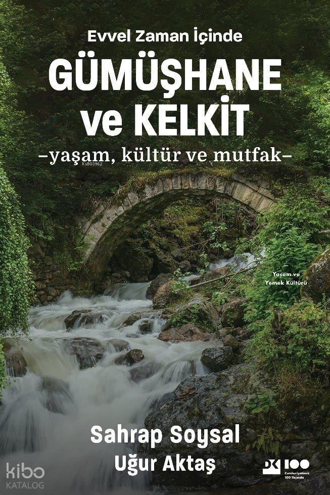 Evvel Zaman İçinde Gümüşhane ve Kelkit