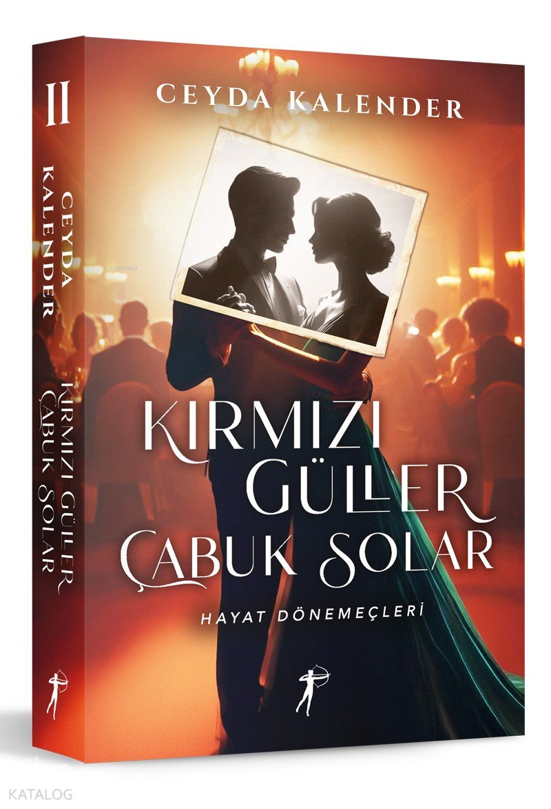 Kırmızı Güller Çabuk Solar II (Ciltli)