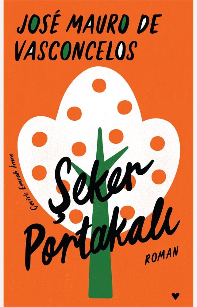 Şeker Portakalı - Jose Mauro de Vasconcelos
