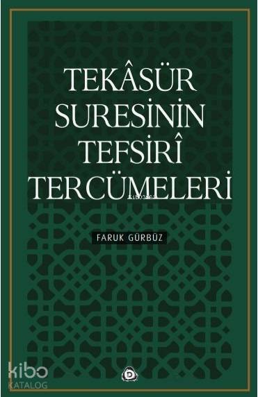 Tekasür Suresinin Tefsiri Tercümeleri