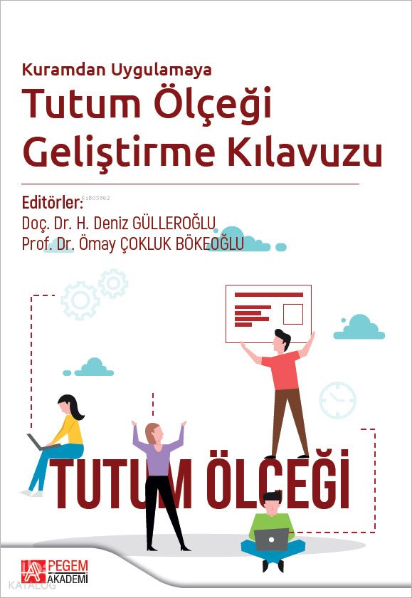 Kuramdan Uygulamaya Tutum Ölçeği Geliştirme Kılavuzu