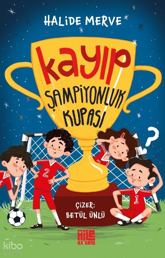 Kayıp Şampiyonluk Kupası - Halide Merve