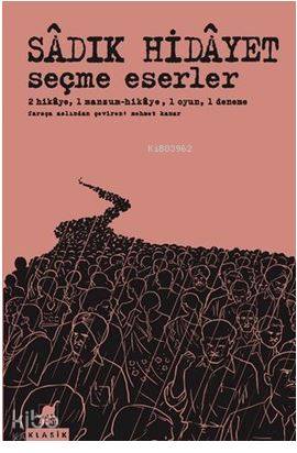 Seçme Eserler - Sadık Hidayet