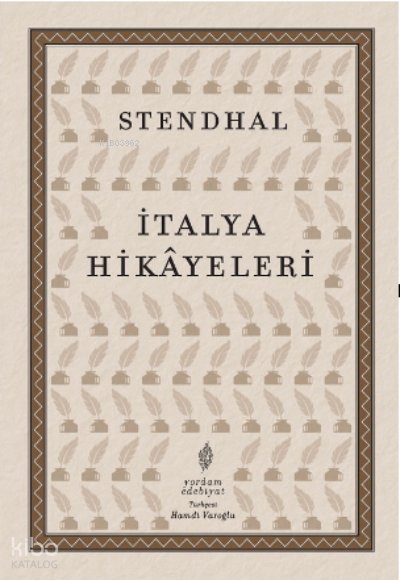 İtalya Hikâyeleri - Marie-Henri Beyle Stendhal