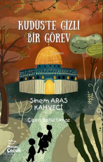 Kudüs’te Gizli Bir Görev