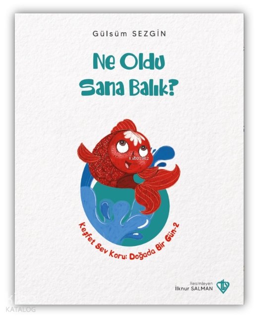 Ne Oldu Sana Balık
