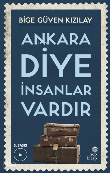 Ankara Diye İnsanlar Vardır - Bige Güven Kızılay