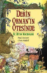 Derin Orman'ın Ötesinde