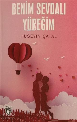 Benim Sevdalı Yüreğim - Hüseyin Çatal