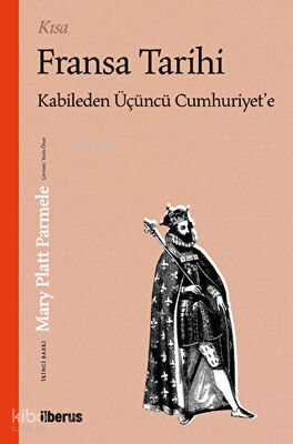 Kısa Fransa Tarihi - Mary Platt Parmele