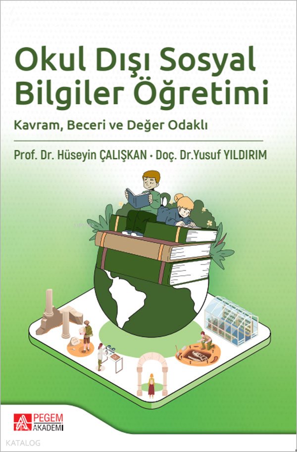 Okul Dışı Sosyal Bilgiler Öğretimi - Hüseyin Çalışkan