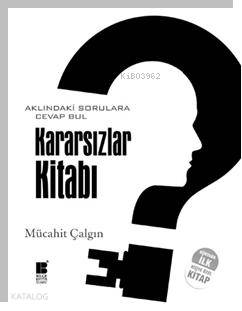 Kararsızlar Kitabı - Mücahit Çalgın