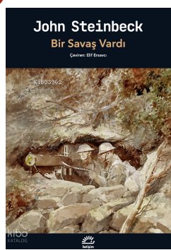 Bir Savaş Vardı - John Steinbeck