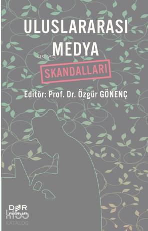Uluslararası Medya Skandalları - Kolektif 