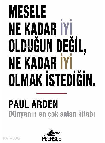 Mesele Ne Kadar İyi Olduğun Değil Ne Kadar İyi Olmak İstediğin