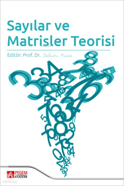 Sayılar ve Matrisler Teorisi - Salim Yüce