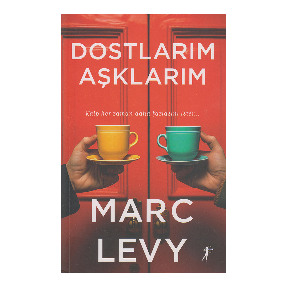 Dostlarım Aşklarım
