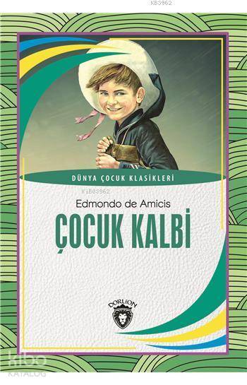 Çocuk Kalbi - Edmondo De Amicis