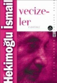 Vecizeler - Hekimoğlu İsmail