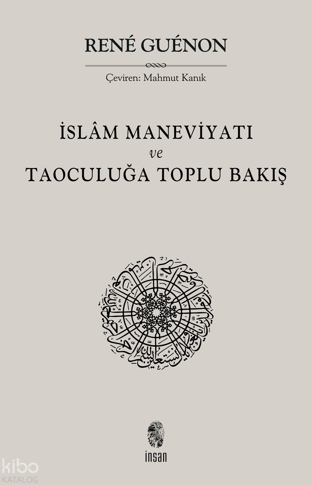 İslâm Maneviyatı ve Taoculuğa Toplu Bakış