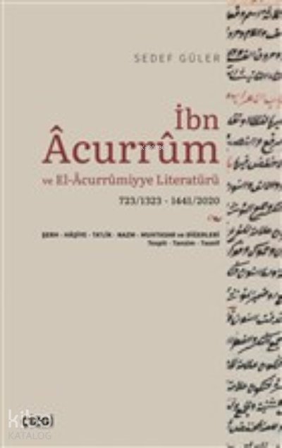 İbn Acurrum ve El-Acurrumiyye Literatürü