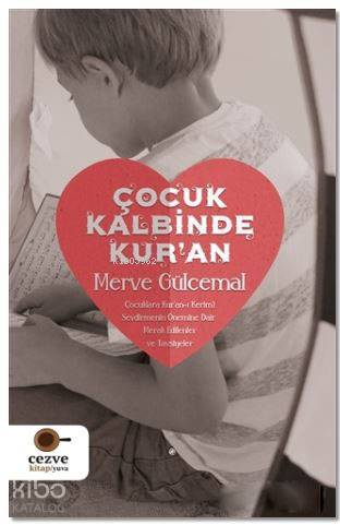 Çocuk Kalbinde Kur'an - Merve Gülcemal