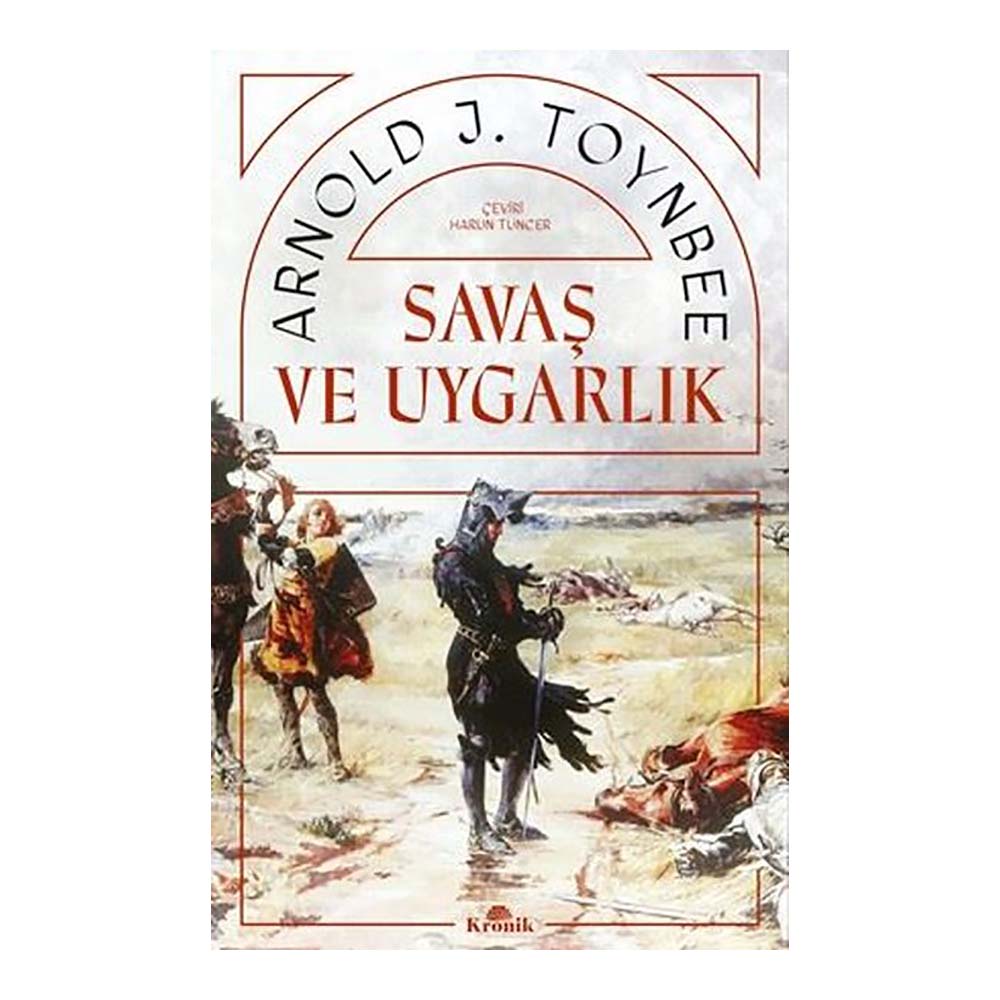 SAVAŞ VE UYGARLIK