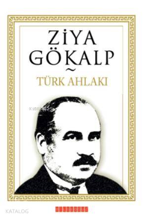 Türk Ahlakı - Ziya Gökalp