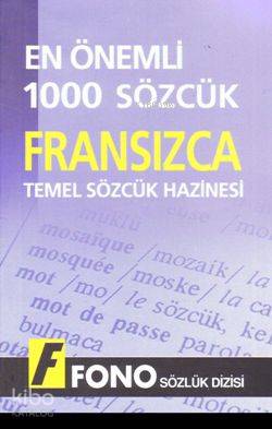 Temel Sözcük Hazinesi| Fransızca En Önemli 1000 Sözcük