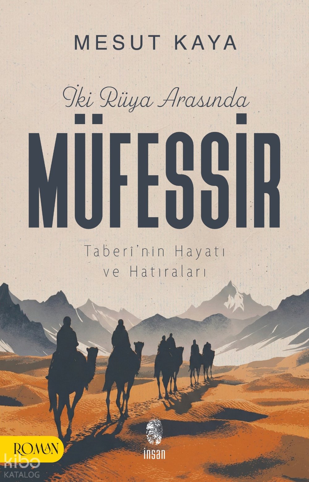 İki Rüya Arasında Müfessir - Mesut Kaya