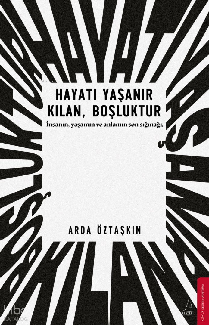 Hayatı Yaşanır Kılan Boşluktur - Arda Öztaşkın