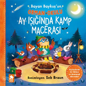 Bayan Baykuş’un Orman Okulu- Ay Işığında Kamp Macerası