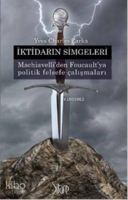İktidarın Simgeleri - Yves Charles Zarka