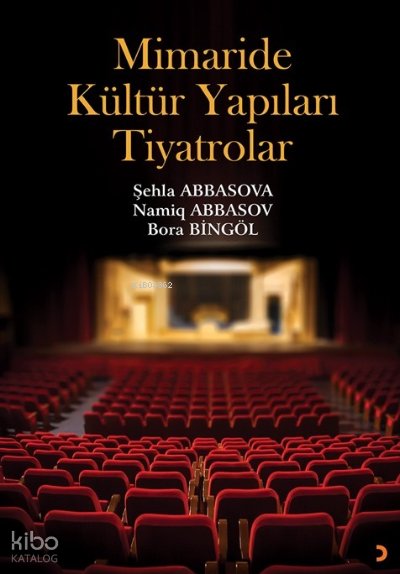 Mimaride Kültür Yapıları Tiyatrolar - Şehla Abbasova