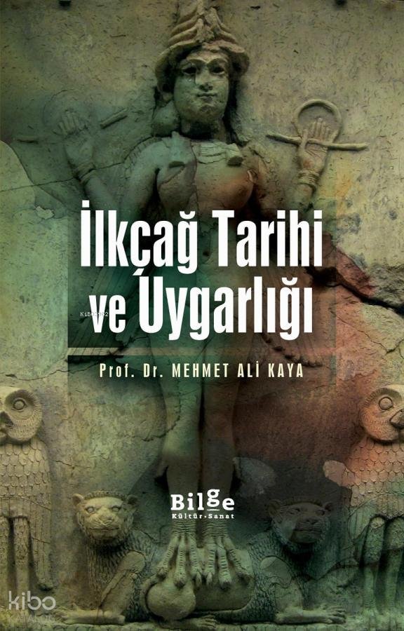 İlkçağ Tarihi ve Uygarlığı - Mehmet Ali Kaya