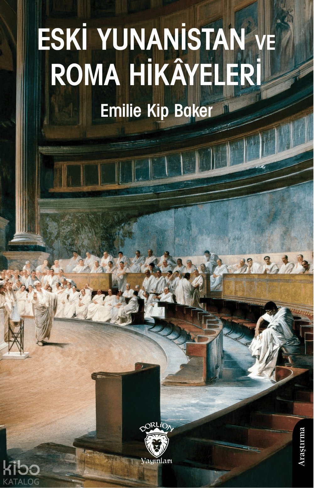 Eski Yunanistan ve Roma Hikâyeleri - Emilie Kip Baker