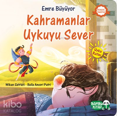 Emre Büyüyor – Kahramanlar Uykuyu Sever
