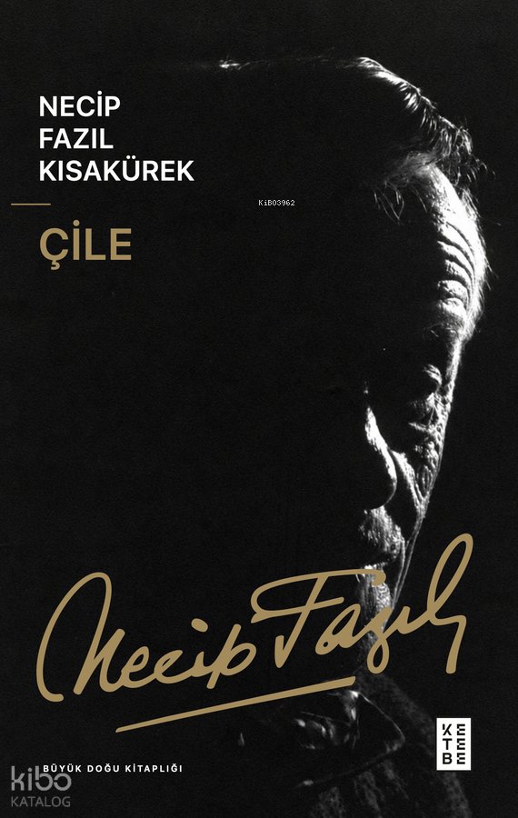 Çile - Necip Fazıl Kısakürek