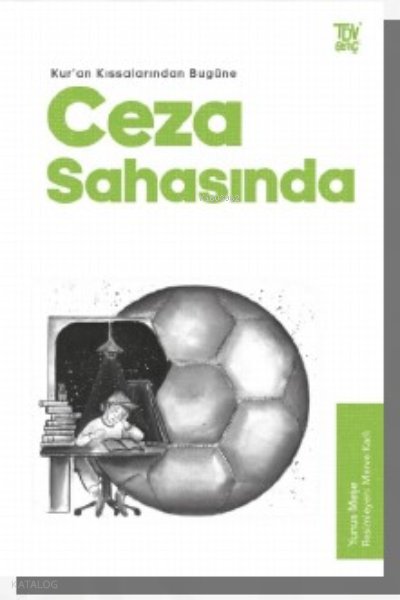 Kuran Kıssalarından Bugüne Ceza Sahasında - Yunus Meşe