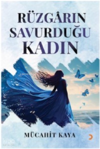 Rüzgârın Savurduğu Kadın