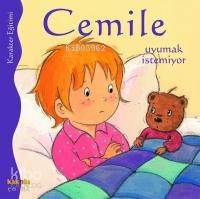 Cemile Uyumak İstemiyor