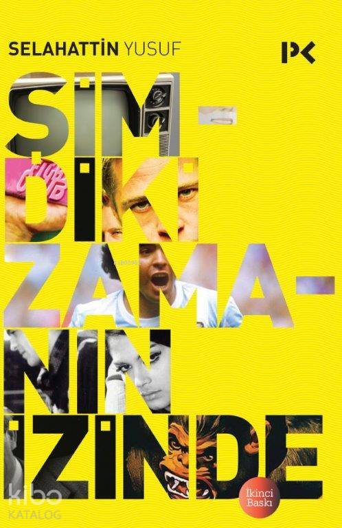 Şimdiki Zamanın İzinde - Selahattin Yusuf