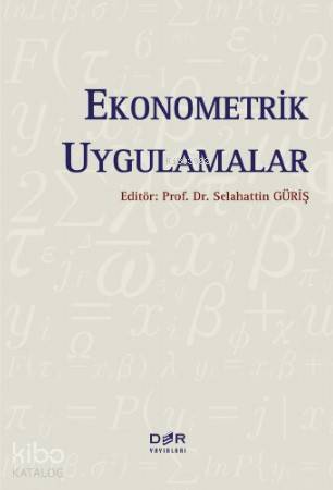 Ekonometrik Uygulama - Selahattin Güriş