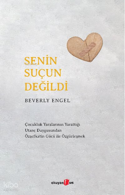 Senin Suçun Değildi - Beverly Engel