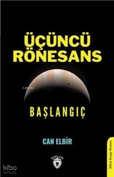 Üçüncü Rönesans: Başlangıç