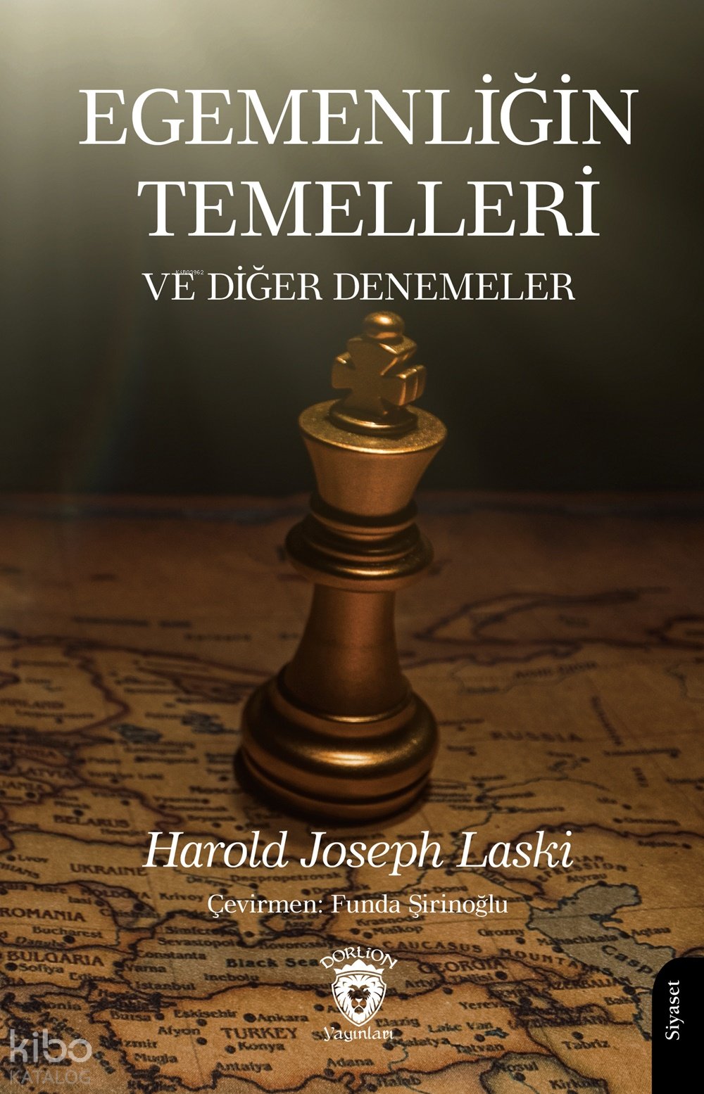 Egemenliğin Temelleri ve Diğer Denemeler - Harold Joseph Laski