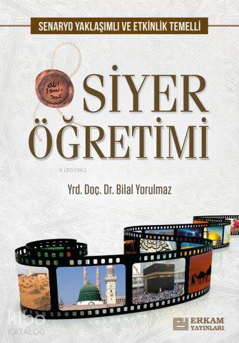 Siyer Öğretimi - Bilal Yorulmaz