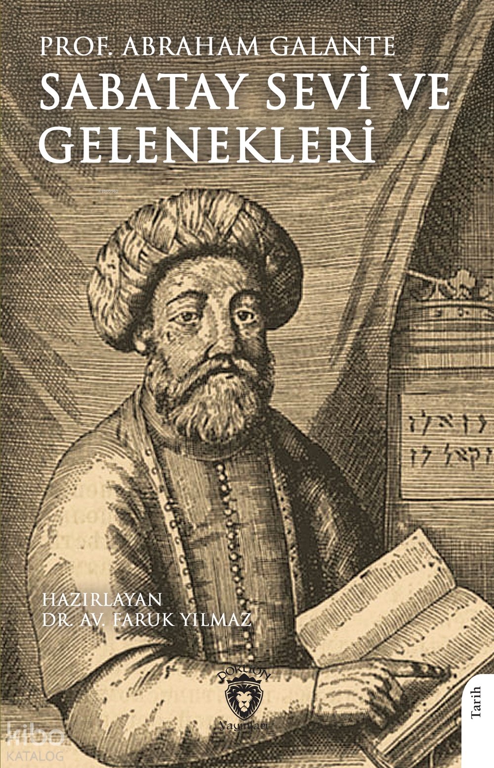Sabatay Sevi ve Gelenekleri - Avram Galanti